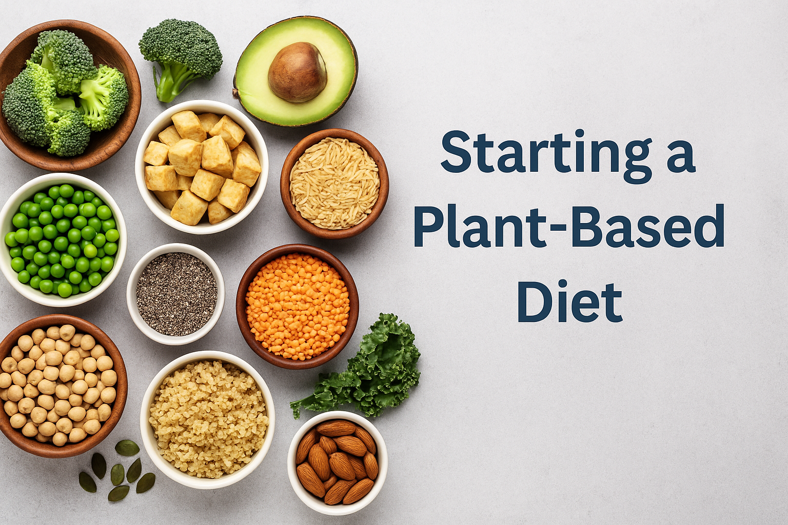 Starting a Plant-Based Diet: What to Know for Health and Nutrition